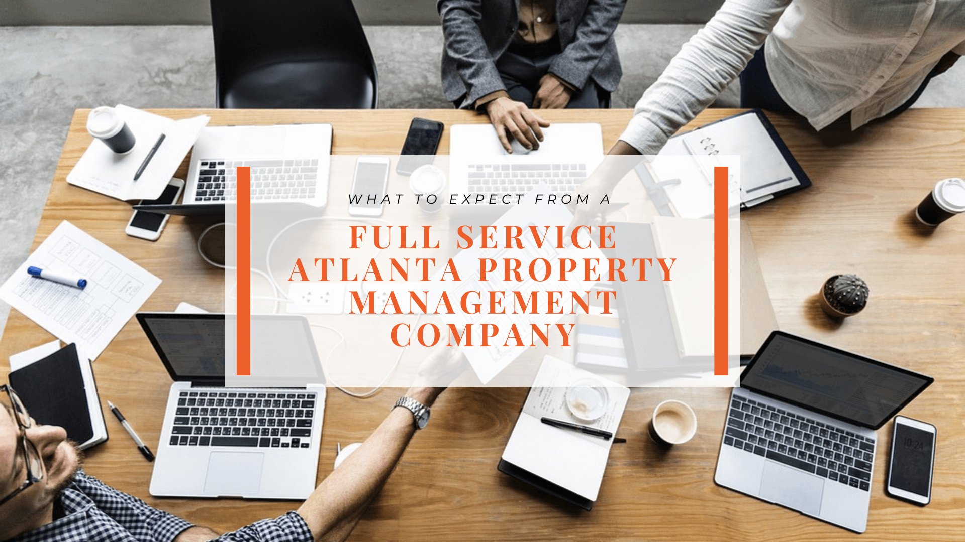 What to Expect From a Full Service Atlanta Property Management Company